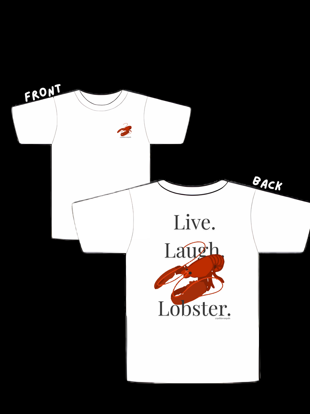 Live. Laugh. Lobster. Graphic Tee
